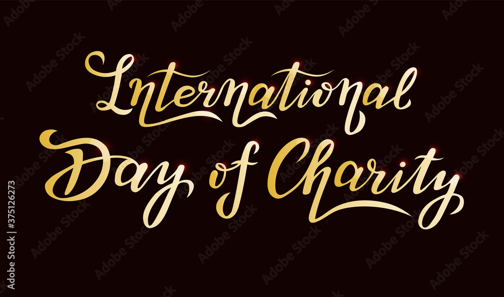 international day of charity lettering text design. vector illustration of september celebration. gold glitter
