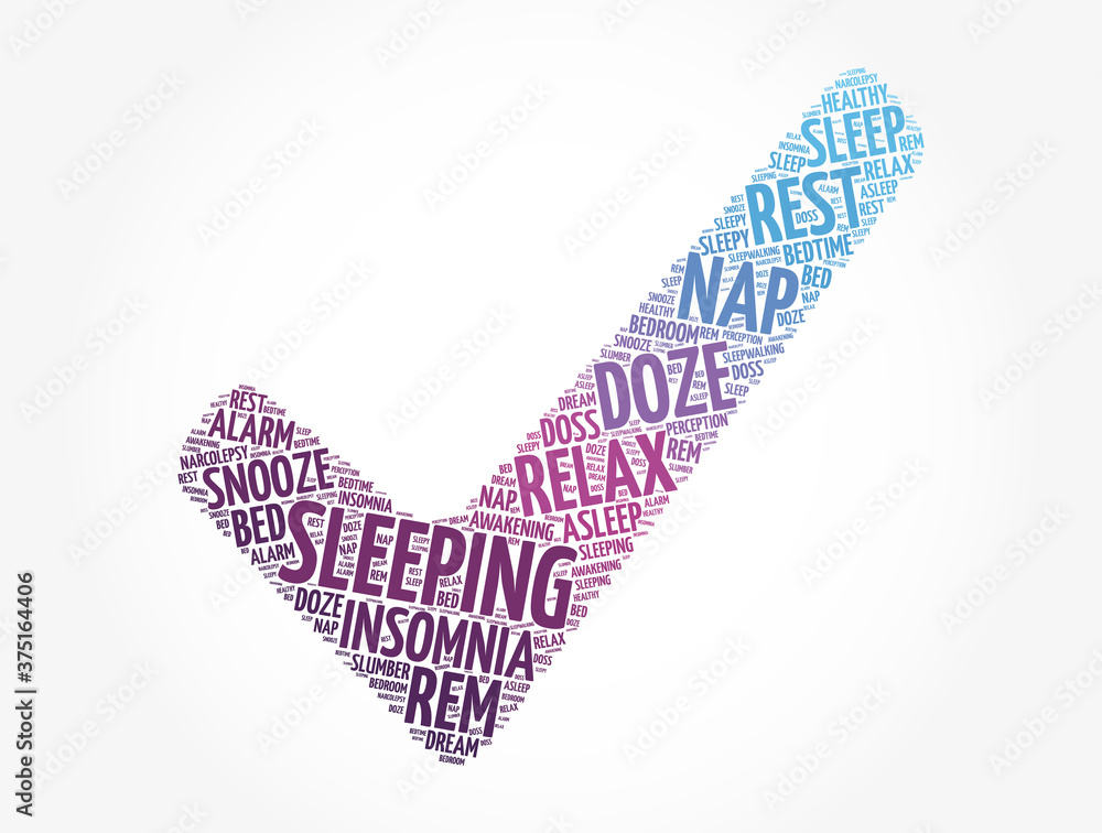 Sleeping check mark word cloud collage, concept background Sleeping check mark word cloud collage, concept background