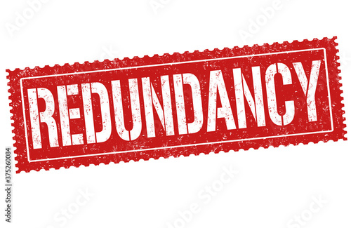 Redundancy sign or stamp