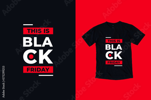 This is black friday quotes t shirt design