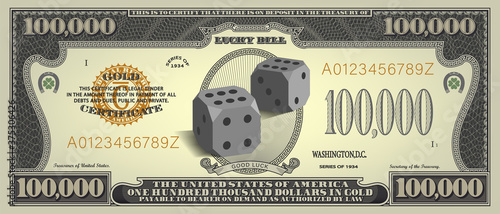 Obverse of the lucky US 100000 dollars bill. 3d dice, horseshoe and stylistic clover petals. EPS10