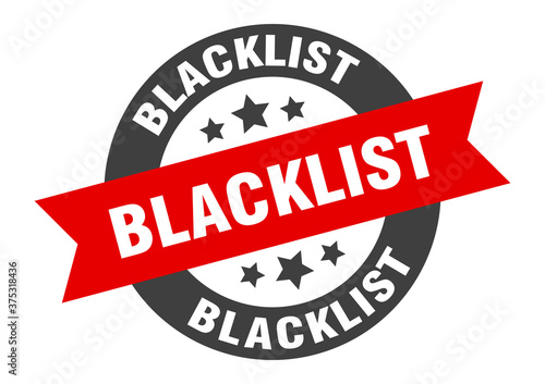 blacklist sign. round ribbon sticker. isolated tag