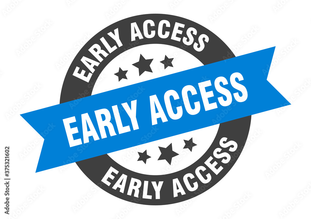 Fototapeta premium early access sign. round ribbon sticker. isolated tag