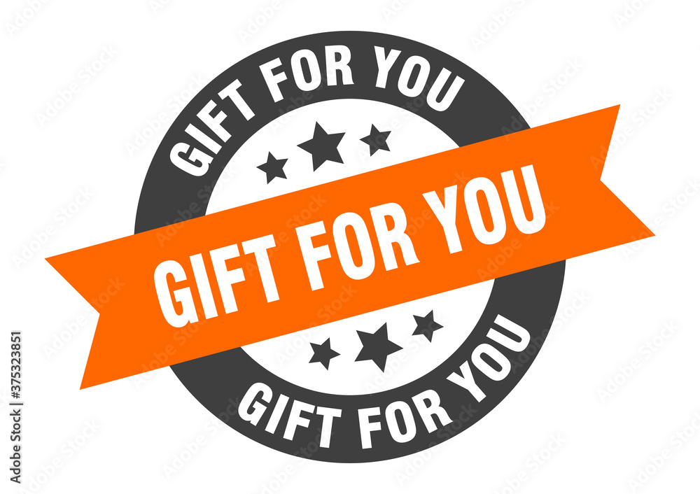 Obraz premium gift for you sign. round ribbon sticker. isolated tag