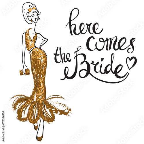 Fashion attractive wedding background with bride in gold glitter dress. Beautiful hand drawn sketch on white background. Fashion, style, beauty, advertising greeting card, banner, design