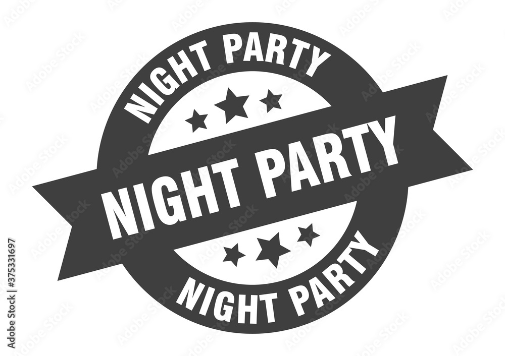 Obraz premium night party sign. round ribbon sticker. isolated tag