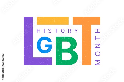 LGBT History Month horizontal banner with colorful textural text on white background. Building community and representing a civil rights statement about the contributions of the LGBTQ people.