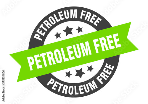 petroleum free sign. round ribbon sticker. isolated tag