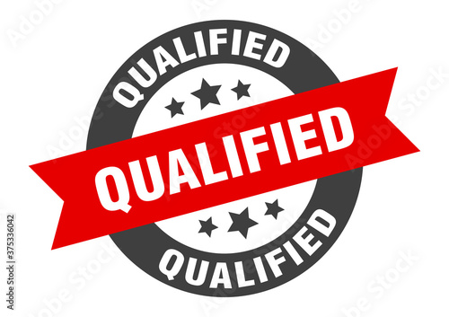 qualified sign. round ribbon sticker. isolated tag