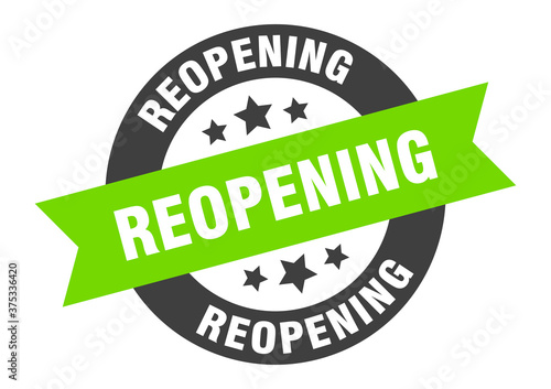 reopening sign. round ribbon sticker. isolated tag