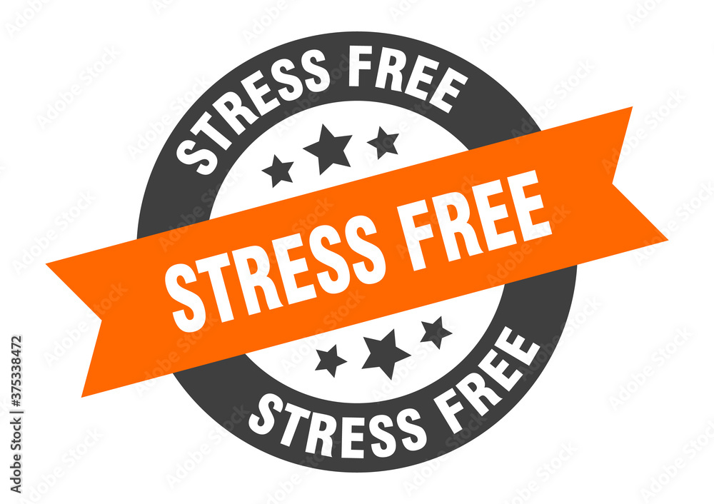 Fototapeta premium stress free sign. round ribbon sticker. isolated tag