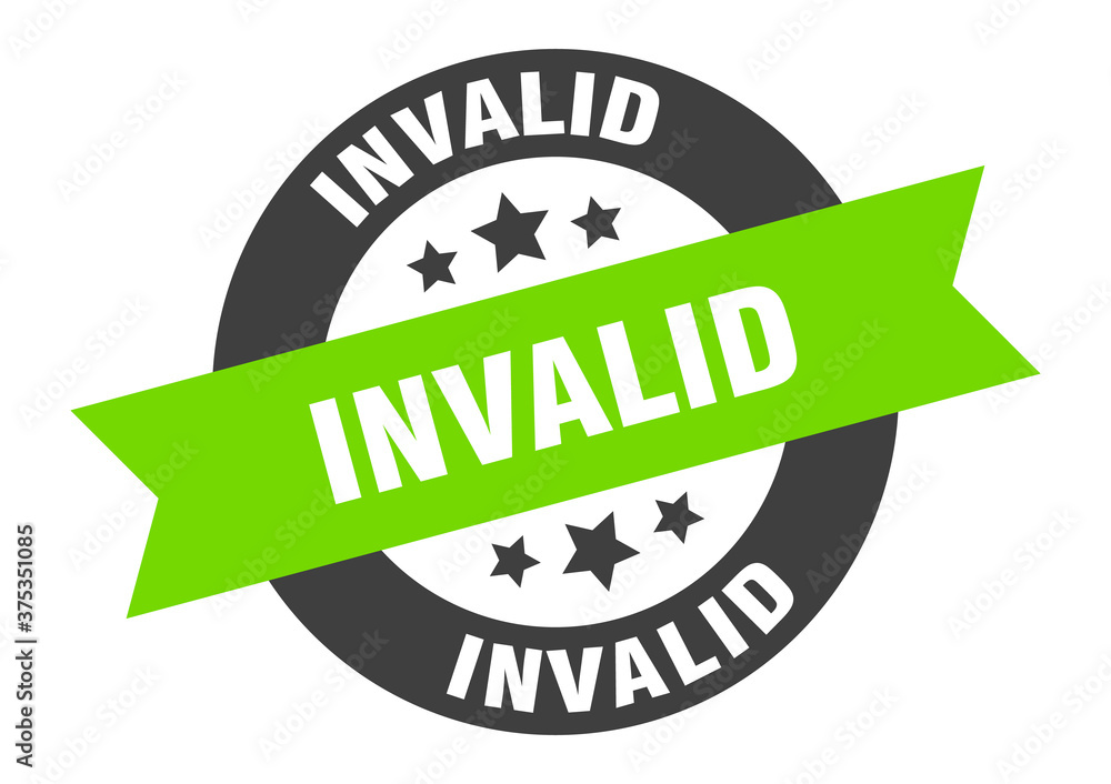 Obraz premium invalid sign. round ribbon sticker. isolated tag