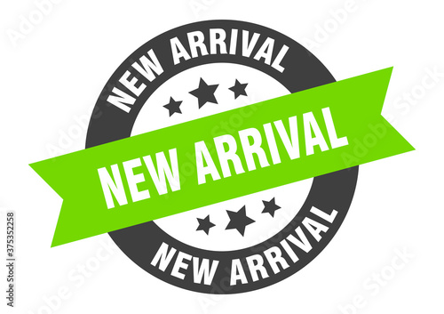 new arrival sign. round ribbon sticker. isolated tag