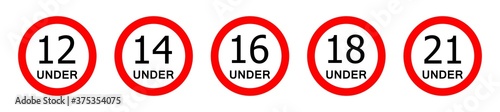 Set of under 18 not allowed sign, number eighteen in red crossed circle