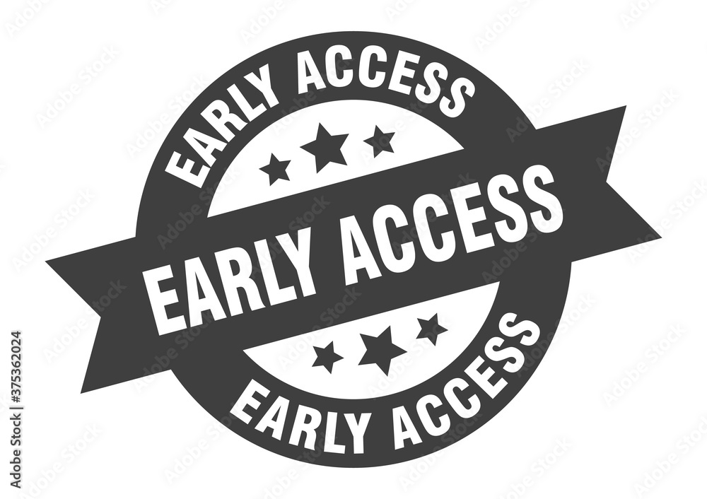 early access sign. round ribbon sticker. isolated tag