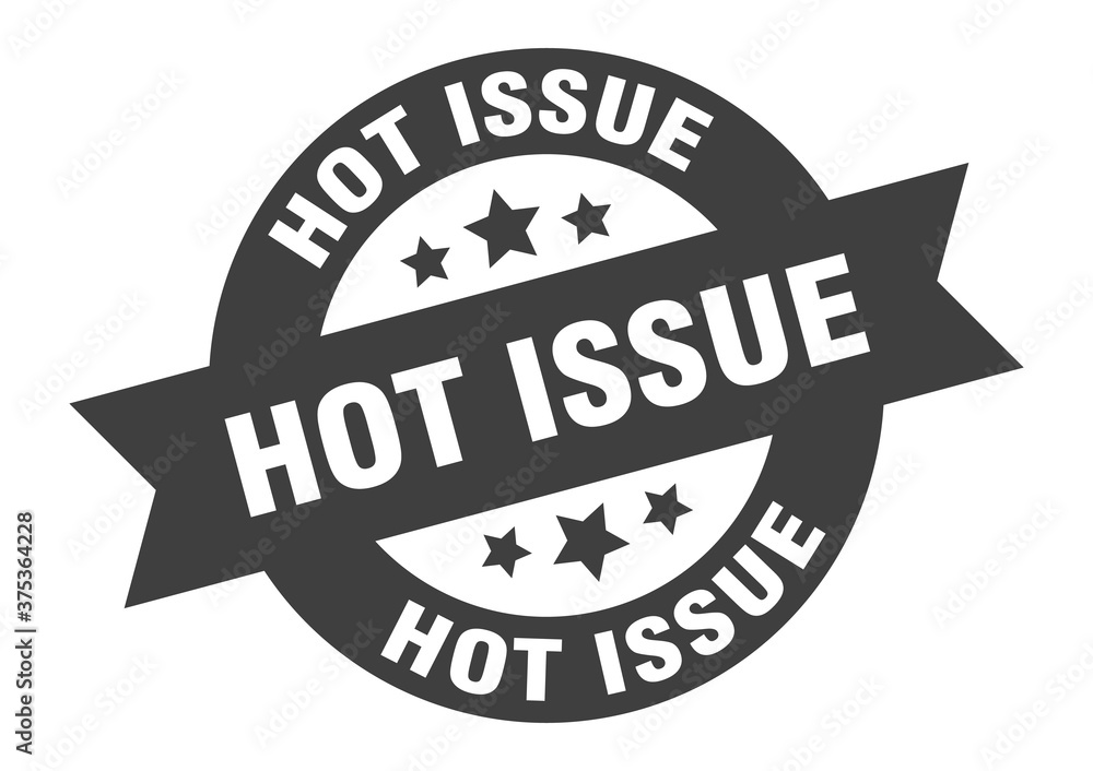 Obraz premium hot issue sign. round ribbon sticker. isolated tag
