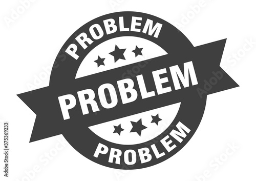 problem sign. round ribbon sticker. isolated tag © Aquir