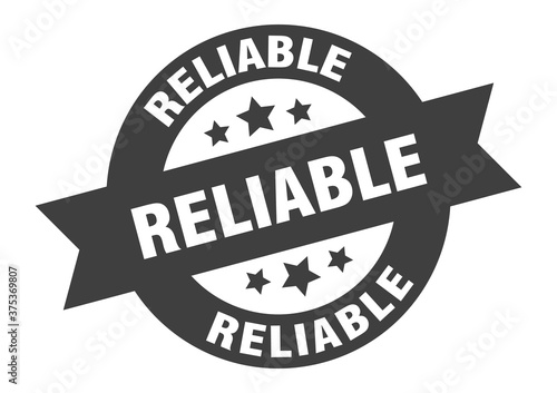 reliable sign. round ribbon sticker. isolated tag