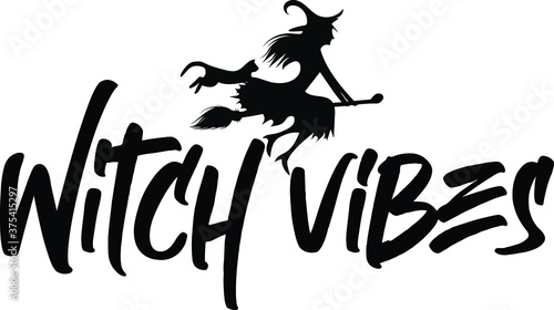 Witch Vibes Typography graphic design - witch vector - Halloween design for t-shirts, hoodies, stickers, etc.