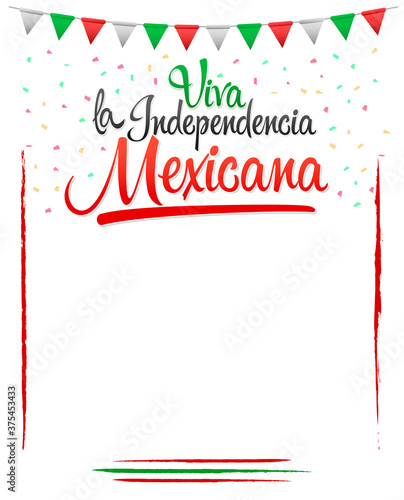 Viva la independencia Mexicana, Long live Mexican independence spanish text, Mexico theme patriotic celebration.