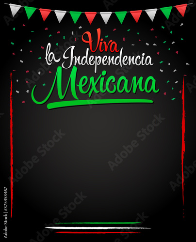 Viva la independencia Mexicana, Long live Mexican independence spanish text, Mexico theme patriotic celebration.
