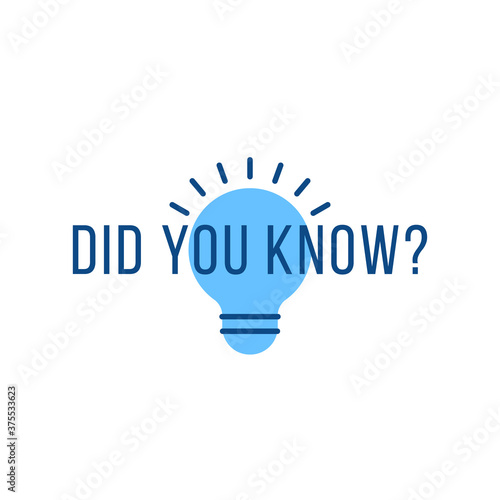 linear bulb and did you know text