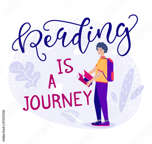 Reading is journey - Student with book in flat cartoon stile and lettering. Human male charter and colored text