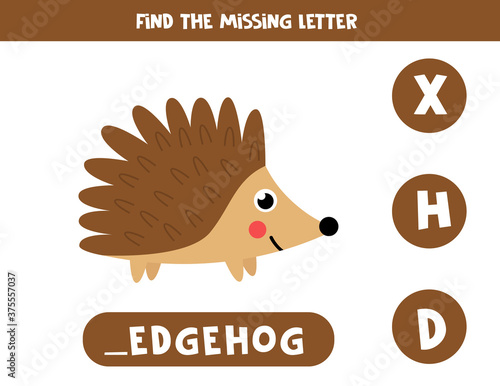 Find missing letter and write it down. Cute cartoon hedgehog.