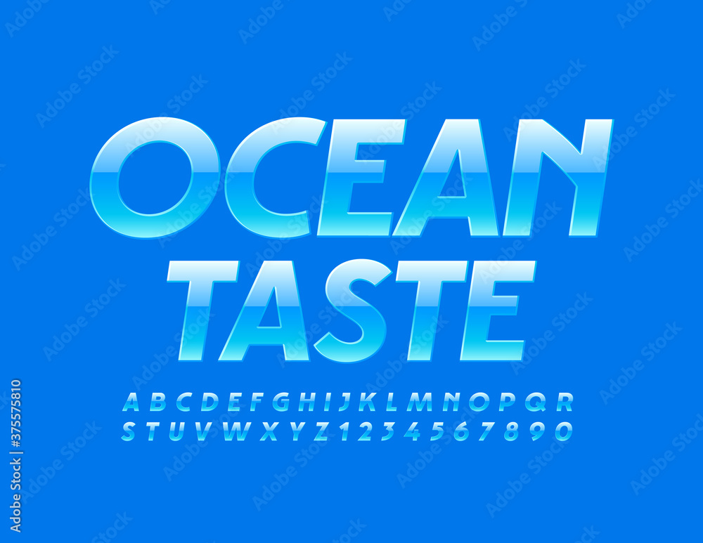 Vector elite sign Ocean Taste. Blue Elegant Font. Glossy Alphabet Letters and Numbers set Vector elite sign Ocean Taste. Blue Elegant Font. Glossy Alphabet Letters and Numbers set