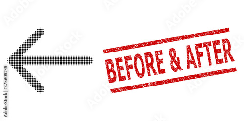 Arrow left halftone dotted vector and Before & After corroded stamp. Stamp includes Before & After title between parallel lines.