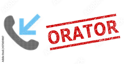 Incoming call halftone dotted vector and Orator scratched stamp seal. Stamp seal includes Orator text between parallel lines.