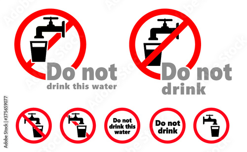 Stop, do not drink this water, faucet symbol. Not drinking bacteria water icons. Contaminated water. Flat vector legionella signs. Legionellosis. Don`t drink water tap sign Suitable drinkable water.