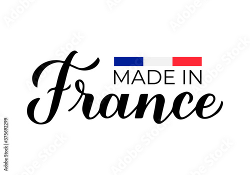 Made in France calligraphy hand lettered label. Vector template for logo design, tags, badges, stickers, emblem, product packaging, etc