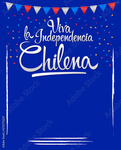 Viva la independencia Chilena, Long live Chilean independence spanish text, Chile theme patriotic celebration.