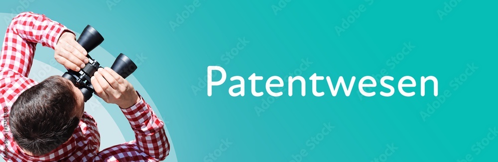 Fototapeta premium Patentwesen. Mann bei Beobachtung mit Fernglas. Fokus auf Text/Wort. Panorama Format. Hintergrund blau/türkis.