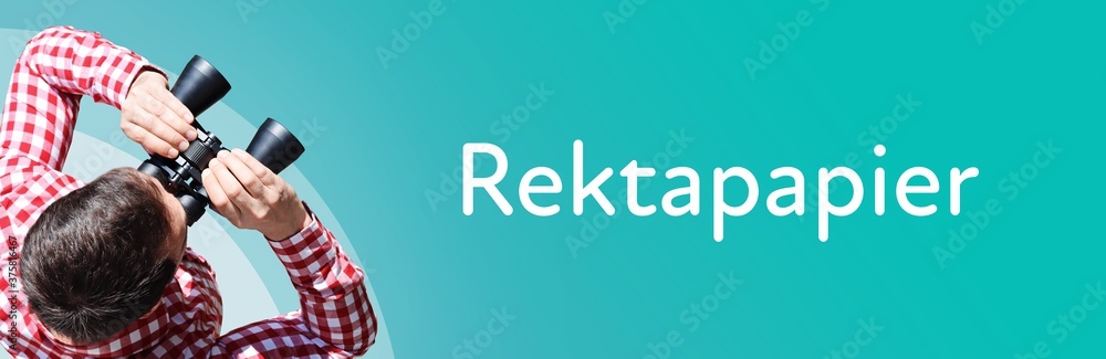 Fototapeta premium Rektapapier. Mann bei Beobachtung mit Fernglas. Fokus auf Text/Wort. Panorama Format. Hintergrund blau/türkis.