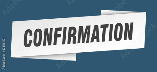 confirmation banner template. ribbon label sign. sticker
