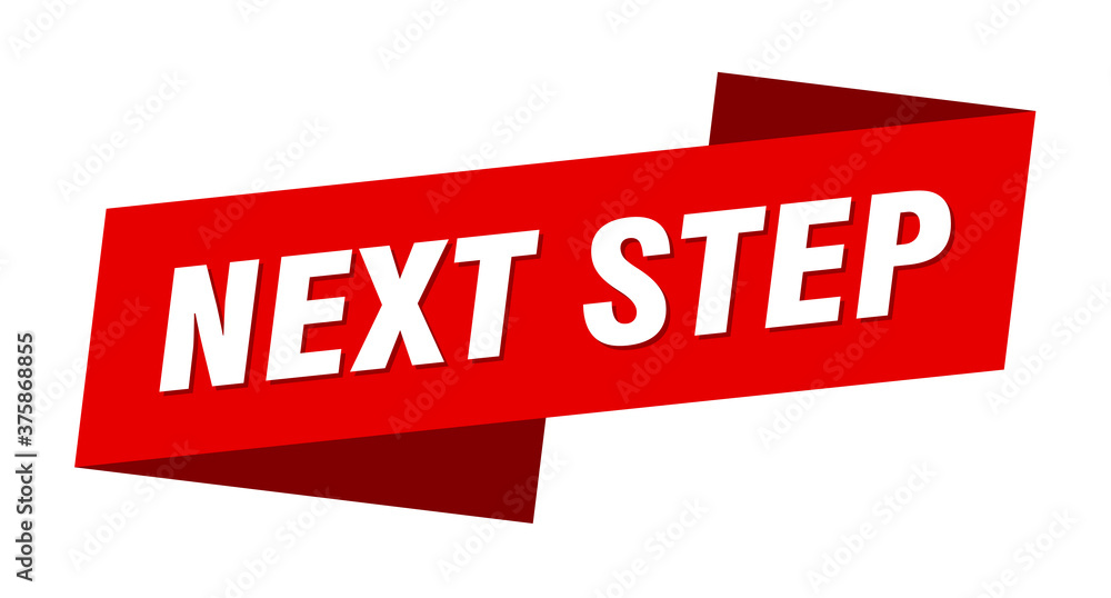 next step banner template. ribbon label sign. sticker next step banner template. ribbon label sign. sticker