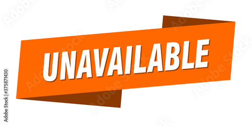 unavailable banner template. ribbon label sign. sticker