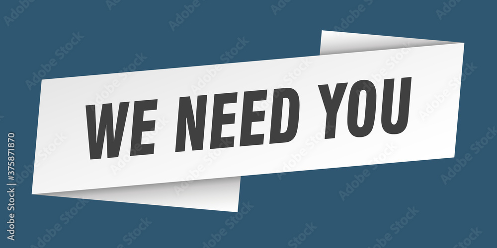 we need you banner template. ribbon label sign. sticker
