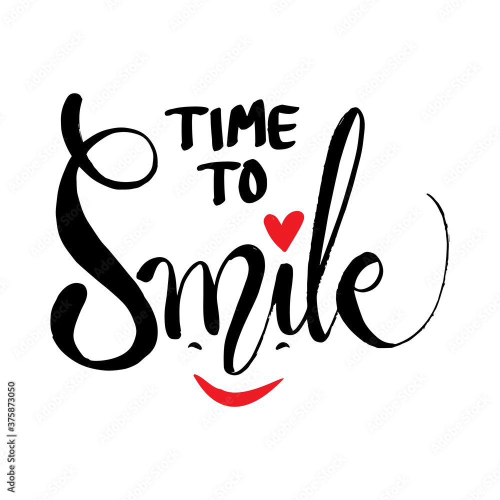 Fototapeta premium Time to smile hand lettering inscription.