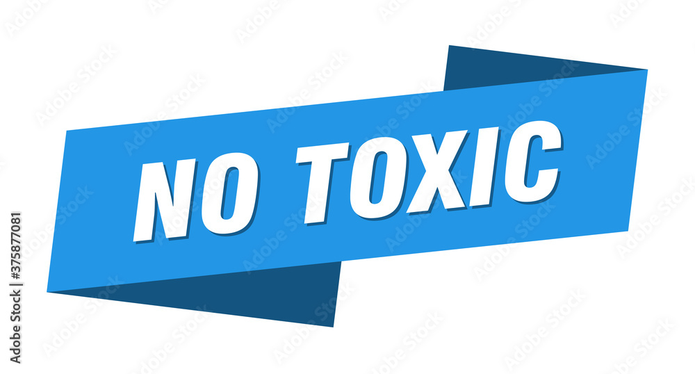 no toxic banner template. ribbon label sign. sticker no toxic banner template. ribbon label sign. sticker