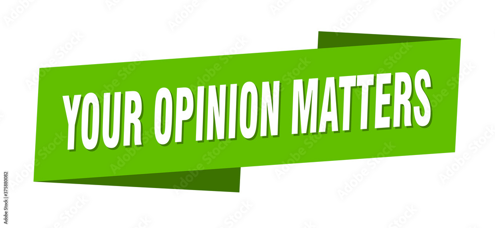 your opinion matters banner template. ribbon label sign. sticker your opinion matters banner template. ribbon label sign. sticker