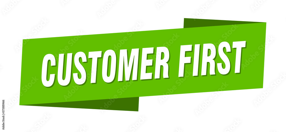 customer first banner template. ribbon label sign. sticker customer first banner template. ribbon label sign. sticker