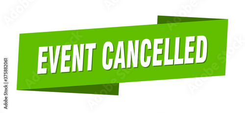 event cancelled banner template. ribbon label sign. sticker