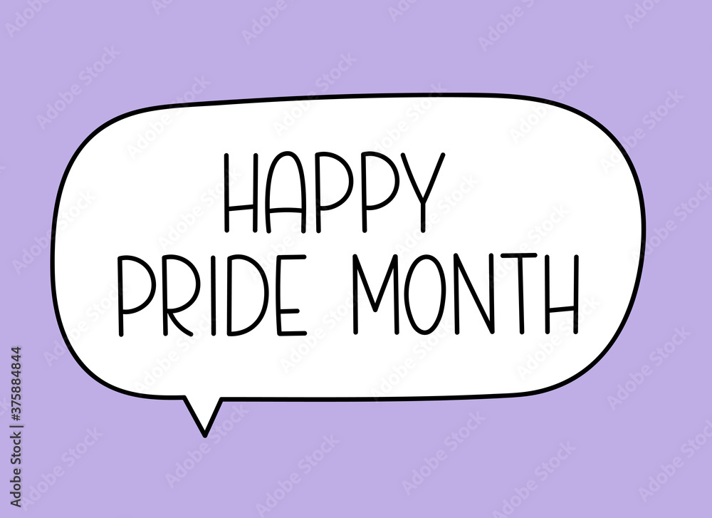 Happy pride month inscription. Handwritten lettering illustration. Black vector text in speech bubble. Simple outline Happy pride month inscription. Handwritten lettering illustration. Black vector text in speech bubble. Simple outline