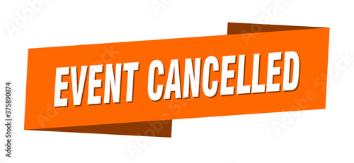 event cancelled banner template. ribbon label sign. sticker