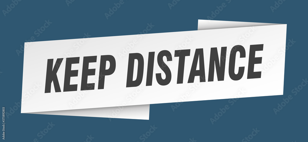 keep distance banner template. ribbon label sign. sticker