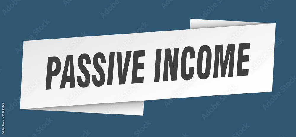 passive income banner template. ribbon label sign. sticker