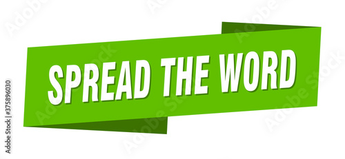 spread the word banner template. ribbon label sign. sticker